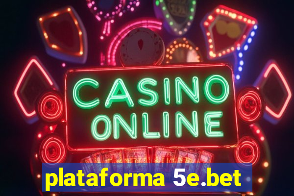 plataforma 5e.bet